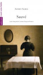 Parutions: Alfhild Agrell, "Sauvé", trad. Corinne François-Denève et Anne Charlotte Leffler, "Théâtre complet", éd. C. François-Denève Parutions: Alfhild Agrell, "Sauvé", trad. Corinne François-Denève et Anne Charlotte Leffler, "Théâtre complet", éd. C. François-Denève