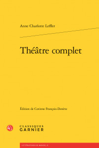 Parutions: Alfhild Agrell, "Sauvé", trad. Corinne François-Denève et Anne Charlotte Leffler, "Théâtre complet", éd. C. François-Denève Parutions: Alfhild Agrell, "Sauvé", trad. Corinne François-Denève et Anne Charlotte Leffler, "Théâtre complet", éd. C. François-Denève