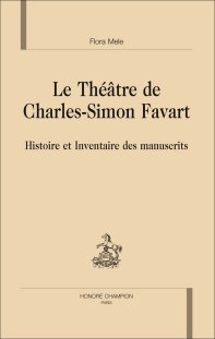 Le Théâtre de Charles-Simon Favart par Flora Mele.
