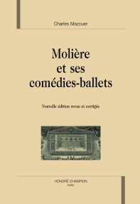 Le Théâtre français de l’âge classique. Tome II. L’Apogée du classicisme. par Charles Mazouer