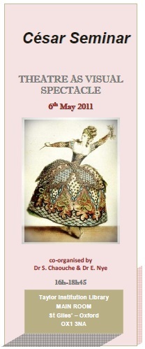 CESAR SEMINAR: "THEATRE AS VISUAL SPECTACLE" (6th May 2011 - OXFORD)