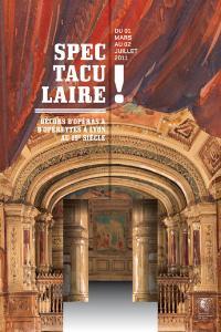 Exposition et conférences à Lyon: Spectaculaire ! Décors d'opéras et d'opérettes à Lyon au 19e siècle