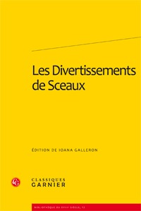 Parution: Les Divertissements de Sceaux. ed. Iona Galleron Parution: Les Divertissements de Sceaux. ed. Iona Galleron