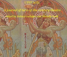 UpStage: A Journal of Turn-of-the-Century Theatre