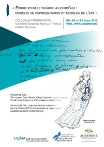 Conférence: « ÉCRIRE POUR LE THÉÂTRE AUJOURD’HUI : MODÈLES DE REPRÉSENTATION ET MODÈLES DE L’ART »