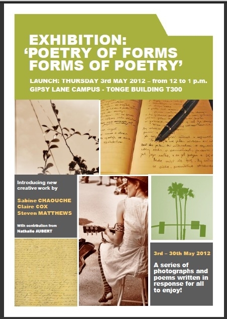 OXFORD: POETRY OF FORMS, FORMS OF POETRY, 3rd May 2012. Sabine Chaouche, Claire Cox, Steven Matthews