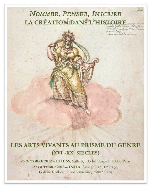 Conférence: NOMMER, PENSER, INSCRIRE LA CRÉATION DANS L’HISTOIRE : LES ARTS VIVANTS AU PRISME DU GENRE (XVI e -XXe  SIÈCLES)