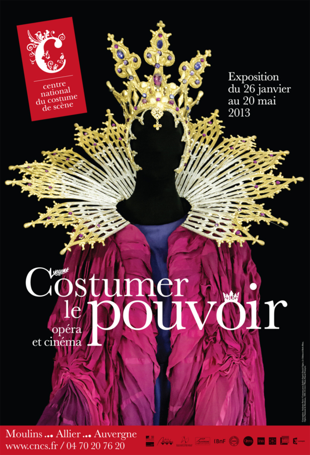 « Costumer le pouvoir, opéra et cinéma » au Centre national du costume de scène et de la scénographie, Moulins