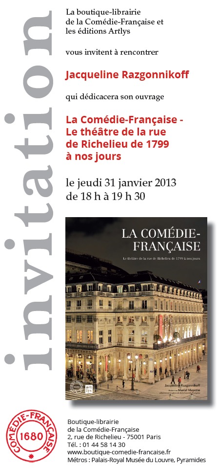 Parution: La Comédie-Française. Le théâtre de la rue de Richelieu de 1799 à nos jours par Jacqueline Razgonnikoff Parution: La Comédie-Française. Le théâtre de la rue de Richelieu de 1799 à nos jours par Jacqueline Razgonnikoff