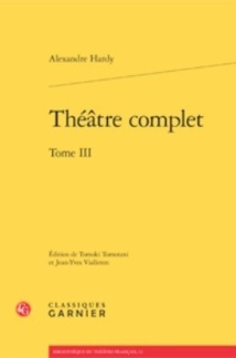Parution: Théâtre complet de Hardy, volume 3, édition de Tomoki Tomotani et Jean-Yves Vialleton Parution: Théâtre complet de Hardy, volume 3, édition de Tomoki Tomotani et Jean-Yves Vialleton