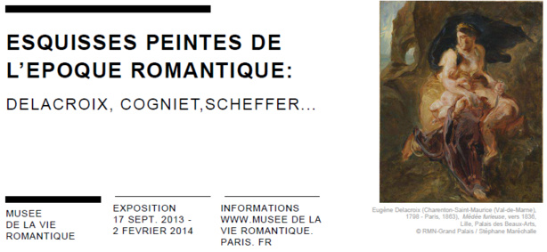 Exposition au Musée de la Vie Romantique: ESQUISSES PEINTES DE L’EPOQUE ROMANTIQUE: DELACROIX, COGNIET,SCHEFFER...