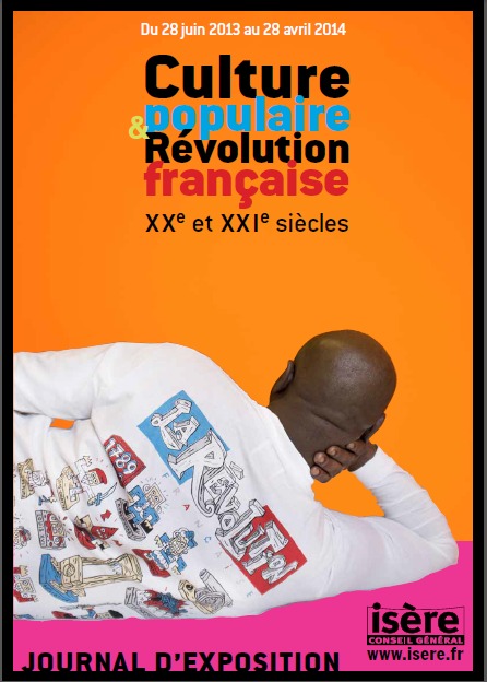 Expo: Culture populaire et Révolution Française (Musée de la Révolution Française, Domaine de Vizille).