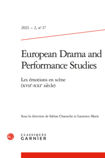 PUBLICATION: Les Emotions en scène (XVIIe-XXIe siècle). Sabine Chaouche & Laurence Marie (eds.) PUBLICATION: Les Emotions en scène (XVIIe-XXIe siècle). Sabine Chaouche & Laurence Marie (eds.)