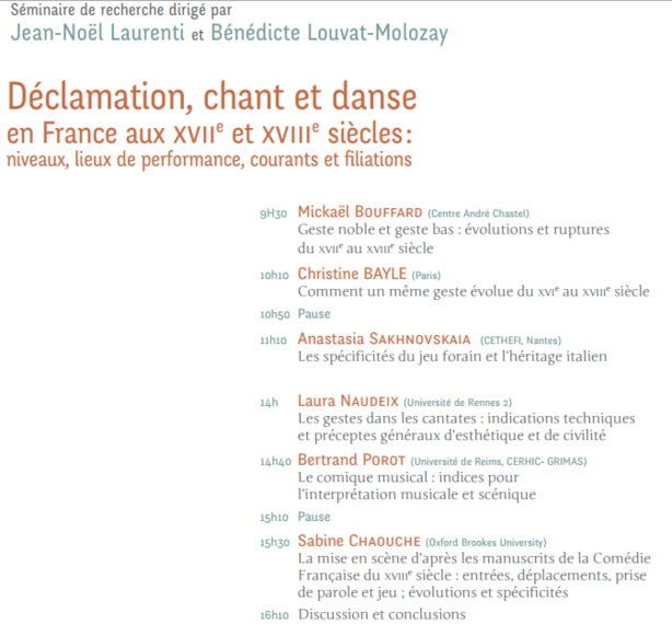 Séminaire international Déclamation, chant et danse en France aux XVIIe et XVIIIe siècles : niveaux, lieux de performance, courants et filiations Séminaire international Déclamation, chant et danse en France aux XVIIe et XVIIIe siècles : niveaux, lieux de performance, courants et filiations