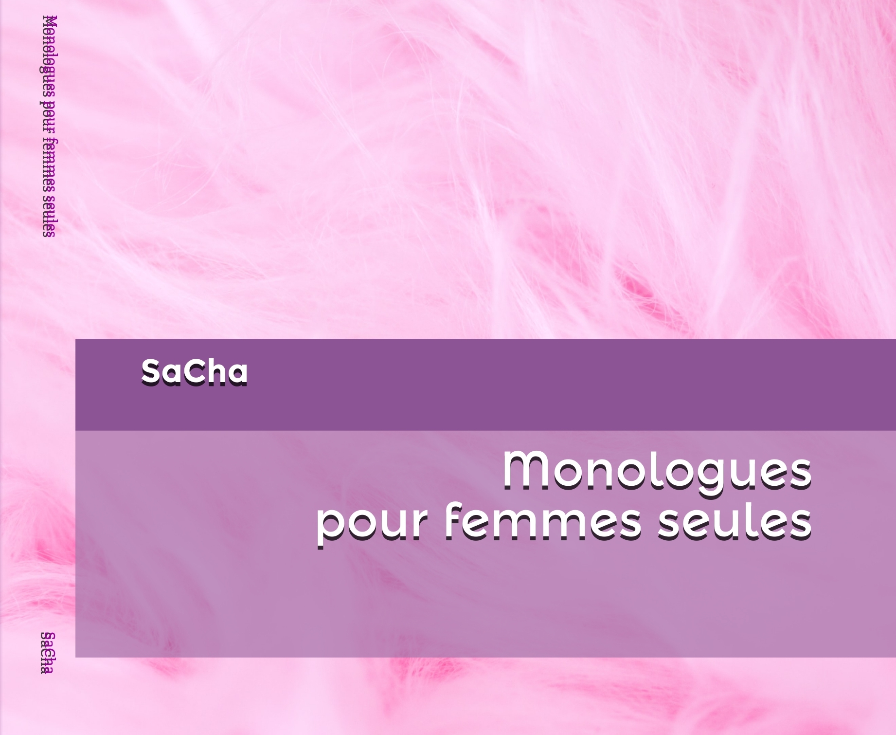 Monologues pour femmes seules - SaCha  俊