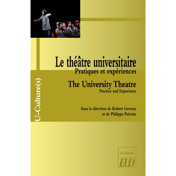 Parution: Robert Germay et Philippe Poirrier (dir.), Le théâtre universitaire. Pratiques et expériences.