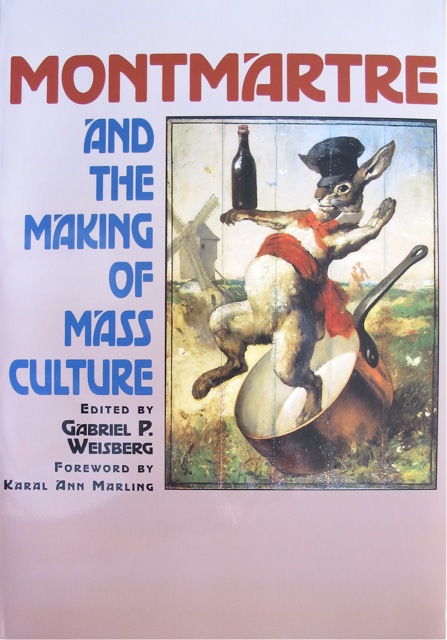 Cover, "Montmartre and the Making of Mass Culture", New Brunswick: Rutgers University Press, 2001