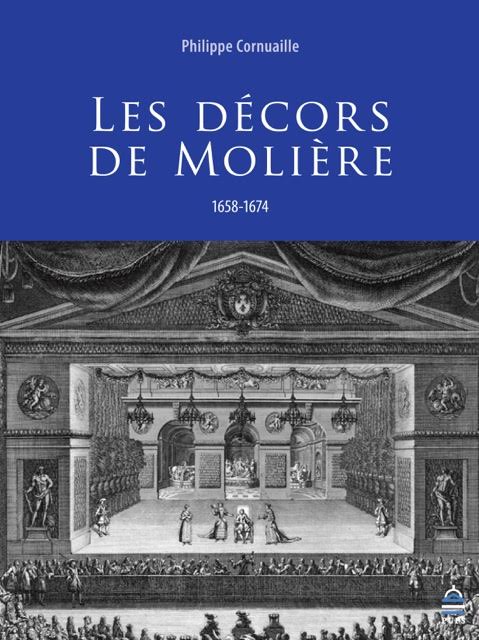 Parution : Les Décors de Molière par P. Cornuaille