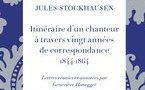 Parution : Itinéraire d’un chanteur à travers vingt années de correspondance, 1844-1864