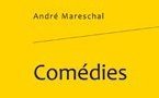 Mareschal (André), Comédies. ed. Véronique Lochert.