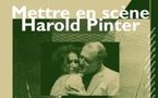 Mettre en scène Harold Pinter. Ouvrage dirigé par Brigitte Gauthier.  Parution avril 2011.