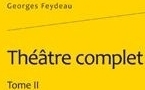Feydeau, Théâtre complet, tome II. Ed. de Henry Gidel.