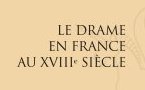 Réimpression: Le Drame en France au XVIIIe siècle, par Félix Gaiffe