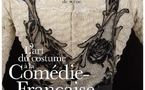 Exposition « L’art du costume à la Comédie-Française » - Centre national du costume de scène, Moulins