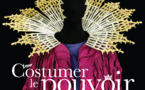 « Costumer le pouvoir, opéra et cinéma » au Centre national du costume de scène et de la scénographie, Moulins