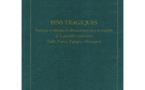 Parution : Fins tragiques. Poétique et éthique du dénouement dans la tragédie de la première modernité (Italie, France, Espagne, Allemagne) par Enrica Zanin