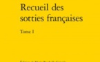 Publication Editions Garnier : Recueil des sotties françaises. Tome I par Marie Bouhaïk-Gironès, Jelle Koopmans, Katell Lavéant
