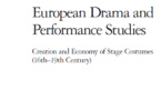 Publication: "Creation and Economy of Stage Costumes. 16th-19th century" ed by Sabine Chaouche