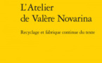 Parution : L'atelier de Valère Novarina : recyclage et fabrique continue du texte